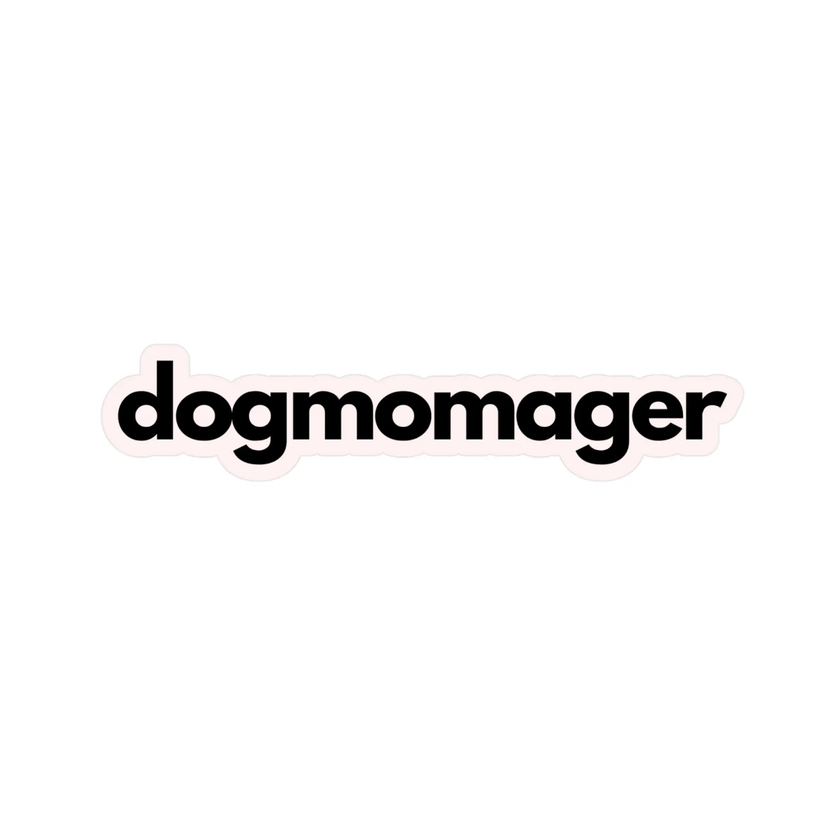 Dogmomager Sticker - The Snag Bin