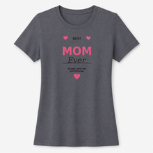 Best Mom Ever T-Shirt