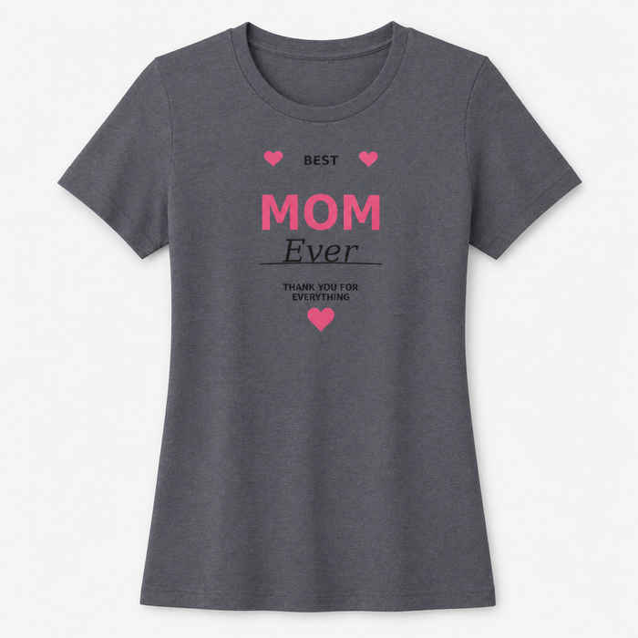 Best Mom Ever T-Shirt