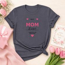 Best Mom Ever T-Shirt