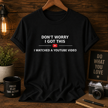 I Watched YouTube T-Shirt