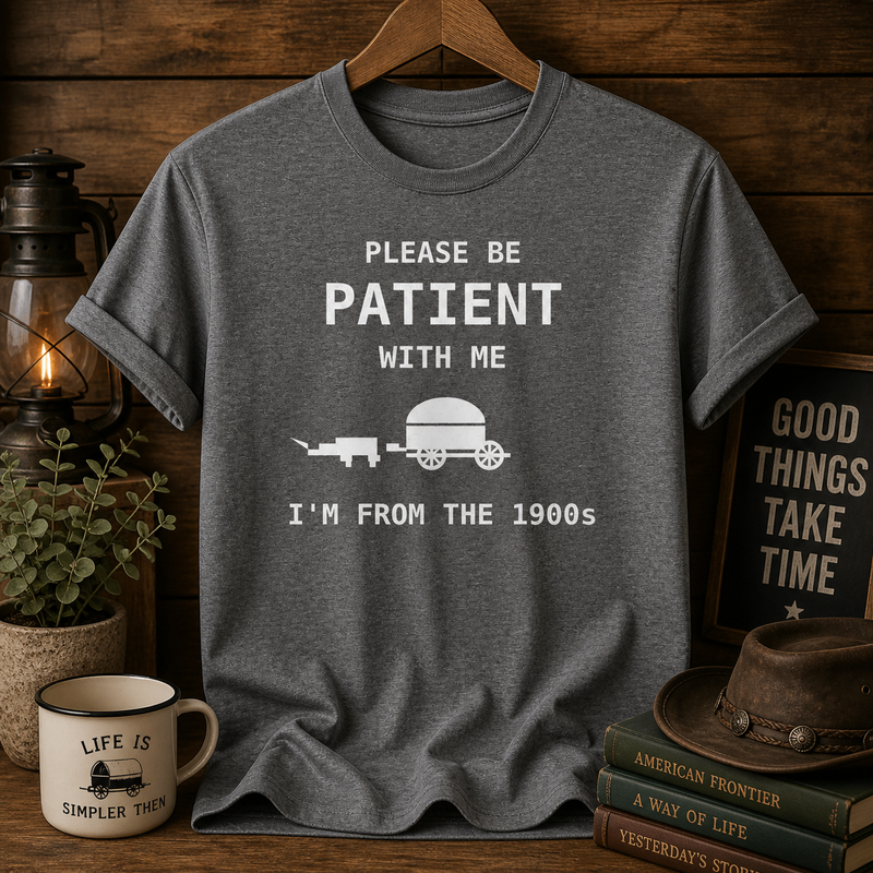 I'm From The 1900's T-Shirt