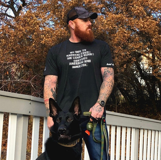 My Dog Is Radicalized - The Snag Bin