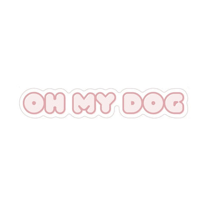 Oh My Dog Sticker - The Snag Bin