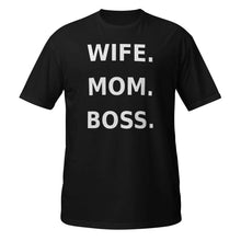 Wife Mom Boss T-Shirt
