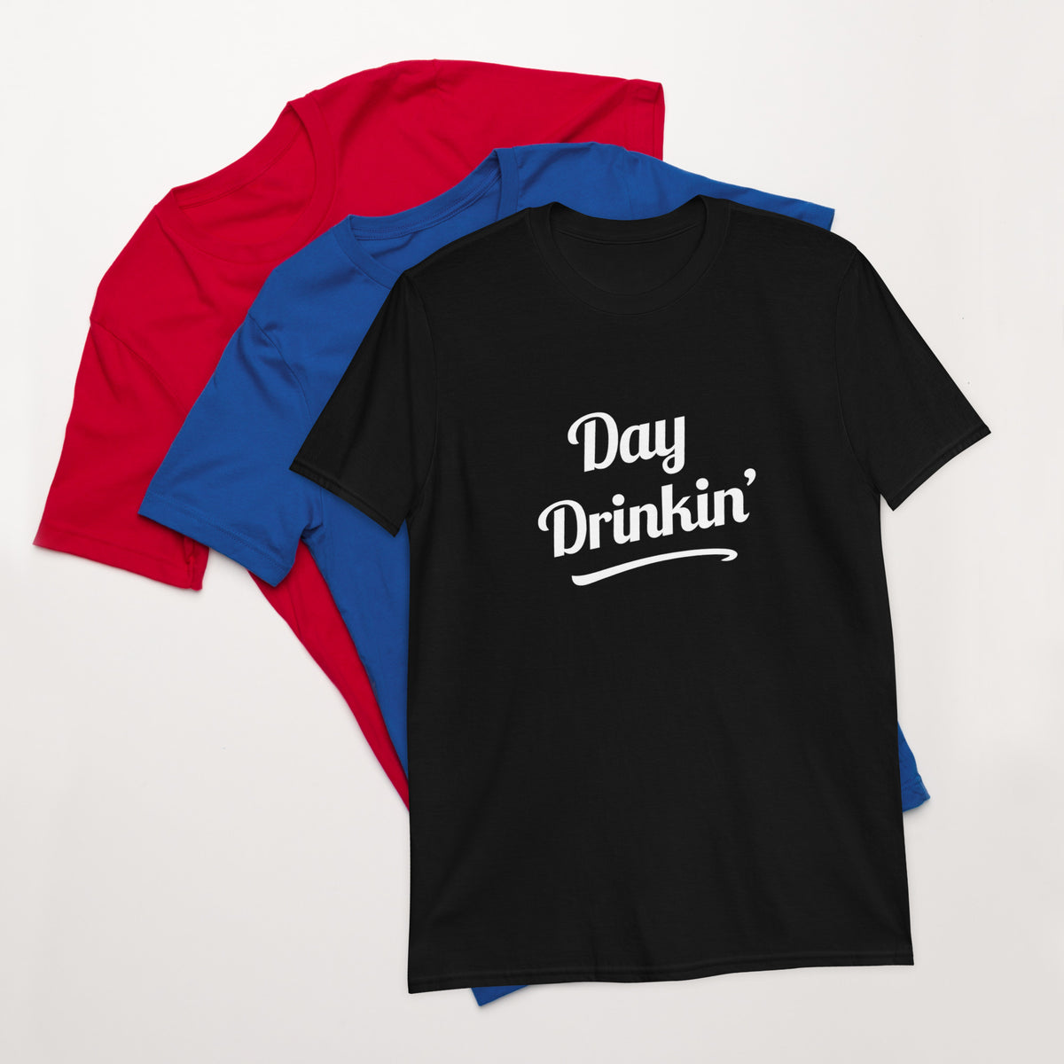 Day Drinking T-Shirt