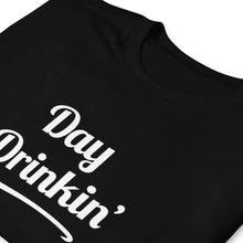 Day Drinking T-Shirt