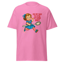 Stirring Up Shit T-Shirt