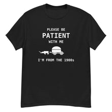 I'm From The 1900's T-Shirt