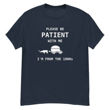 I'm From The 1900's T-Shirt